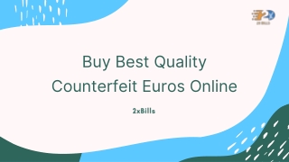 Buy Best Quality Counterfeit Euros Online