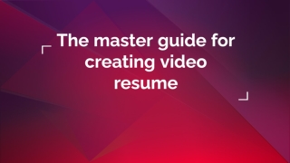 The master-guide for creating a Video Resume - Writrox