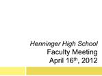 Henninger High School Faculty Meeting April 16th, 2012