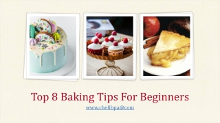 Top 8 Baking Tips for Beginners