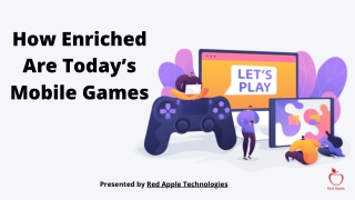 How Enriched Are Today’s Mobile Games