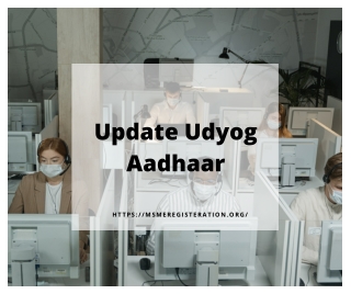 Best service to get Update your Udyog Aadhar @ 8538976655
