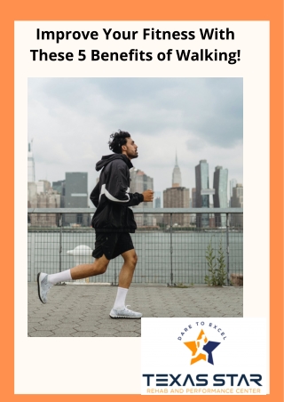 Improve Your Fitness With These 5 Benefits of Walking!