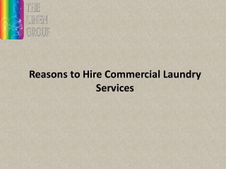 Reasons to Hire Commercial Laundry Services
