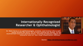 Dr. Rohit Varma - Internationally Recognized Improving Vision of Eye