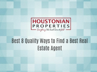 Best 8 Quality Ways to Find a Best Real Estate Agent