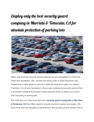 Employ only the best security guard company in Murrieta & Temecula, CA for absolute protection of parking lots