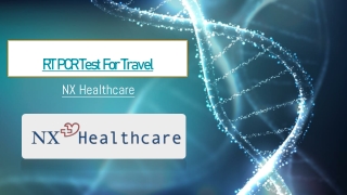 RT PCR Test For Travel – NX Healthcare