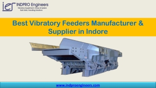 Best Vibratory Feeders Manufacturer & Supplier in Indore | INDPRO Engineers