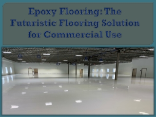 Epoxy Flooring: The Futuristic Flooring Solution for Commercial Use