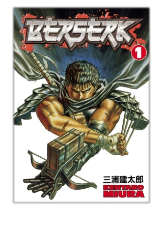 [PDF] Free Download Berserk Volume 1 By Kentaro Miura