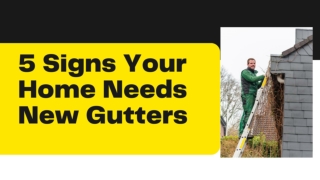 5 Signs Your Home Needs New Gutters