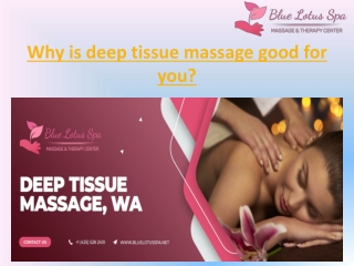 Why are deep tissue massage good for you