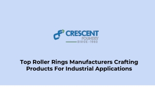 Top Roller Rings Manufacturers Crafting Products For Industrial Applications
