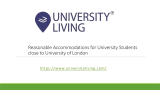 Reasonable Accommodations for University Students close to University of London