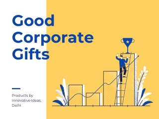 Get Your Business Corporate Gifts From Innovative Ideas