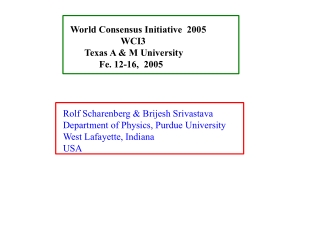 World Consensus Initiative 2005 WCI3 Texas A &amp; M University