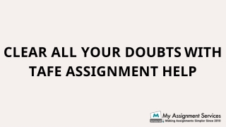 Clear all your doubts with Tafe Assignment Help
