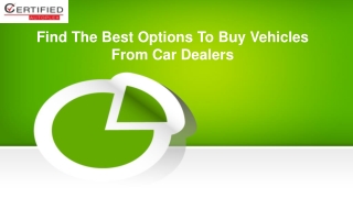 Find The Best Options To Buy Vehicles From Car Dealers