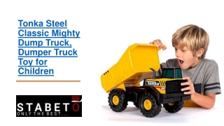 Tonka Steel Classic Mighty Dump Truck, Dumper Truck Toy for Children