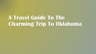 Travel Guide - Trip To Oklahoma