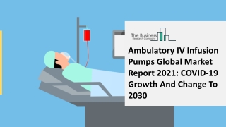 Global Ambulatory IV infusion Pumps Market Opportunities And Strategies To 2030