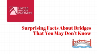 Surprising Facts About Bridges That You May Don’t Know