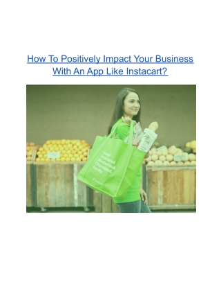 How To Positively Impact Your Business With An App Like Instacart?