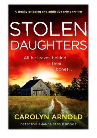[PDF] Free Download Stolen Daughters By Carolyn Arnold