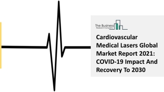 Cardiovascular Medical Lasers Market Challenges And Business Strategies