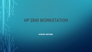 HP Z640 WORKSTATION