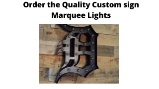Order the Quality Custom sign Marquee Lights