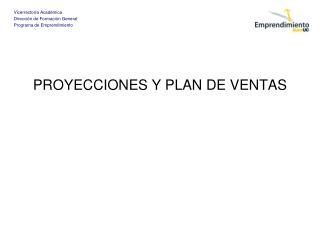 PROYECCIONES Y PLAN DE VENTAS