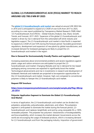 GLOBAL 2,5-FURANDICARBOXYLIC ACID (FDCA) MARKET TO REACH AROUND US$ 700.0 MN BY 2025