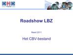 Roadshow LBZ Maart 2011