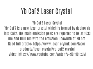 Yb CaF2 Laser Crystal