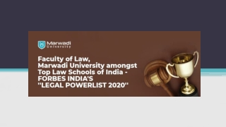 Marwadi University, Faculty of Law in the list Top Law Schools of Forbes India’s ‘Legal Powerlist 2020’