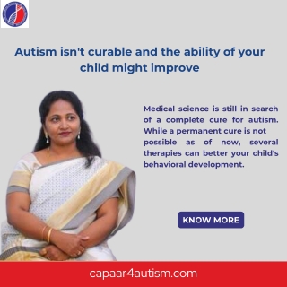 Autism isn't curable  | Best Autism Center in Bangalore | Capaar | Dr.Sumitha