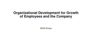 Organizational Development for Growth of Employees and the Company