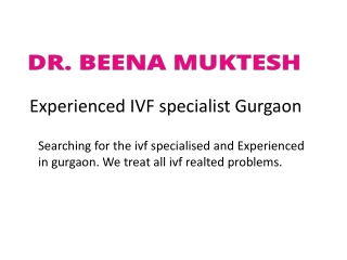 Experienced IVF specialist Gurgaon