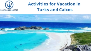 Activities for Vacations in Turks and Caicos