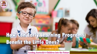 How Can Early Learning Programs Benefit the Little Ones?