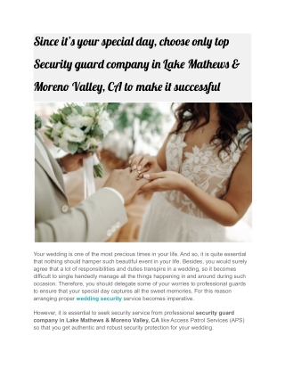 Since it’s your special day, choose only top Security guard company in Lake Mathews & Moreno Valley, CA to make it succe