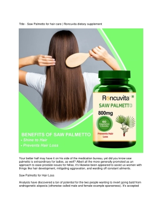 Title - Saw Palmetto for hair care | Roncuvita dietary supplement    Description - Your better half may have it on his s