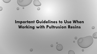 Resin in Pultusion: What is the general purpose?