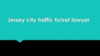 Traffic ticket lawyer | Jersey City