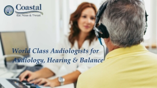 Audiology, Hearing & Balance Treatment - Coastal Ear Nose & Throat