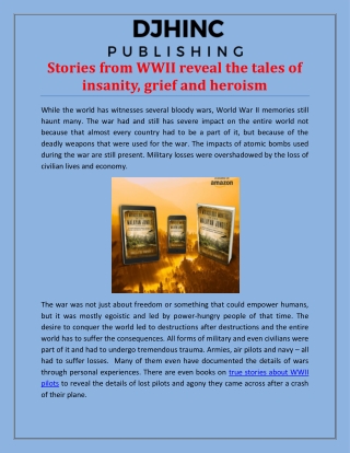 Stories from WWII reveal the tales of insanity, grief and heroism