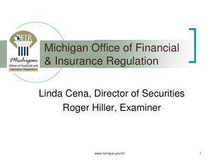 Michigan Office of Financial 	&amp; Insurance Regulation