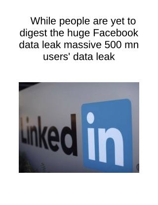 While People Are Yet to Digest the Huge Facebook Data Leak Massive 500 Mn Users' Data Leak